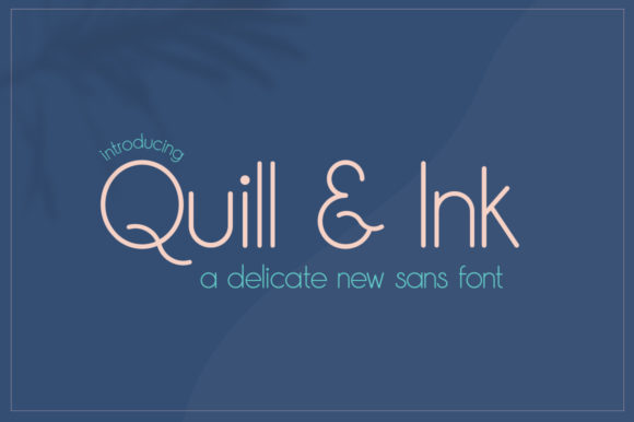 Quill Ink: A Modern Sans Serif Font for Digital Branding